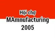 HỘI CHỢ MAMNUFACTURING INDONESIA 2005-INDONESIA