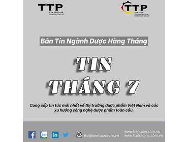 BẢN TIN NGÀNH DƯỢC THÁNG 7