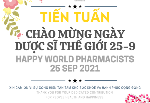 TIEN TUAN CONGRATULATES WORLD PHARMACIST DAY 25 - 9 - 2021